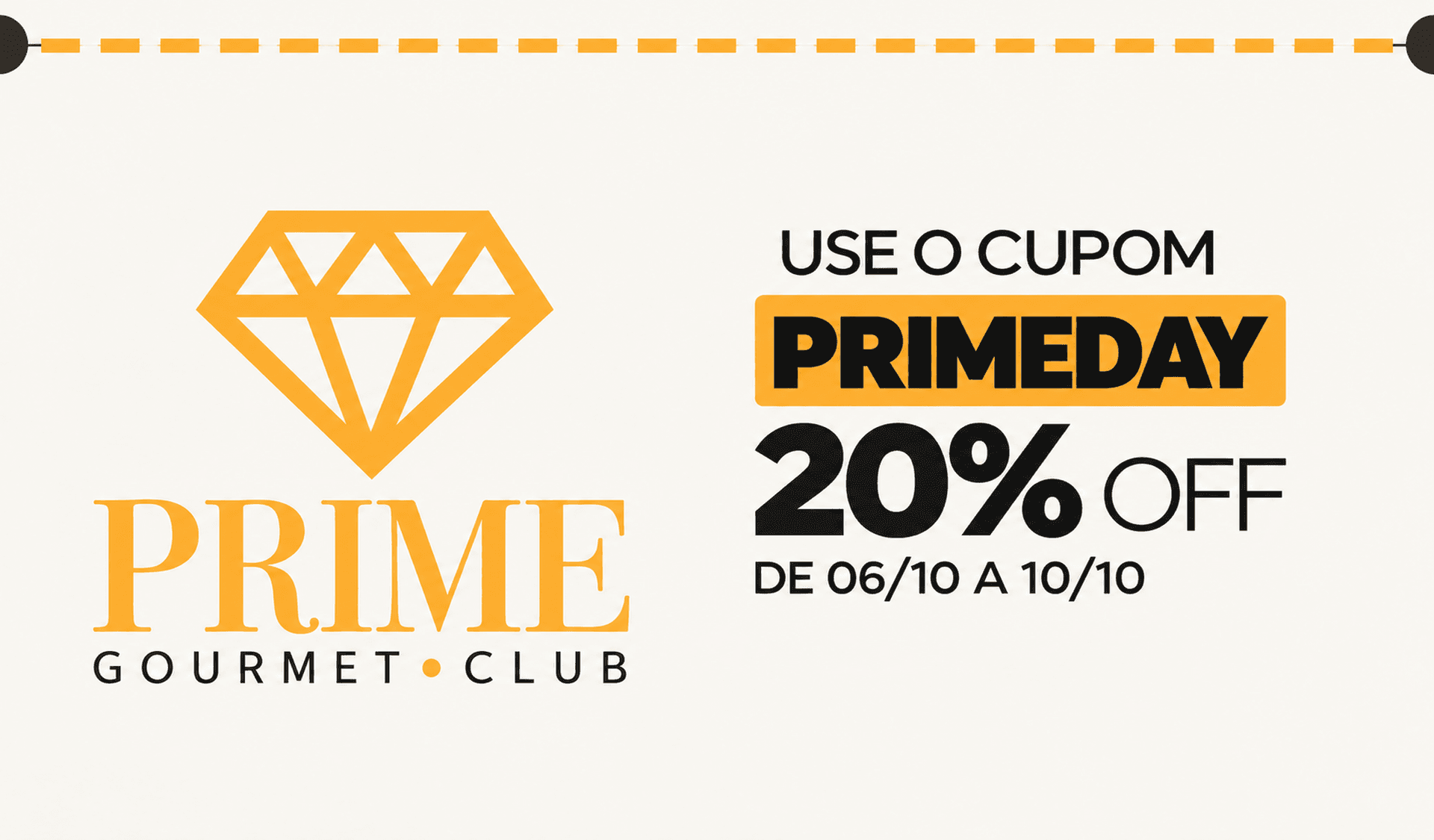 Use o cupom PRIMEDAY: 20% off de 06/10 a 10/10